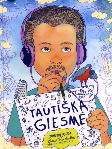 Tautiška giesmė: įdomybių knyga V. Kudirkos kūrinio motyvais / idėjos autorius Laimonas Trota; iliustratorė Lina Sasnauskaitė. – Vilnius: Tikra knyga, 2016. – 24 p.: iliustr.