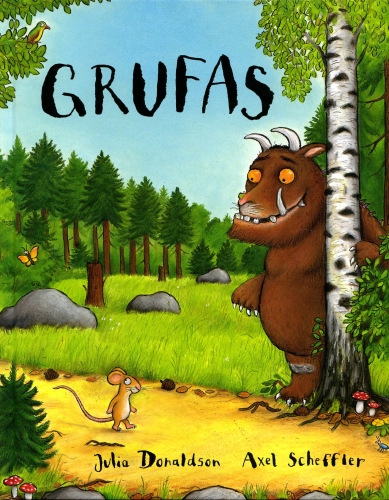 Grufas: pasaka / Julia Donaldson; iliustravo Axel Scheffler; iš anglų kalbos vertė Violeta Palčinskaitė. – Vilnius: Alma littera, 2004. – 26 p. 