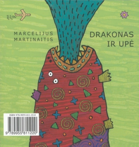 Seno smuikininko dainelės; Drakonas ir upė / Marcelijus Martinaitis; iliustravo Marius Jonutis. – Vilnius: Dominicus Lituanus, 2010. – 90 p. – ISBN 978-9955-811-22-0