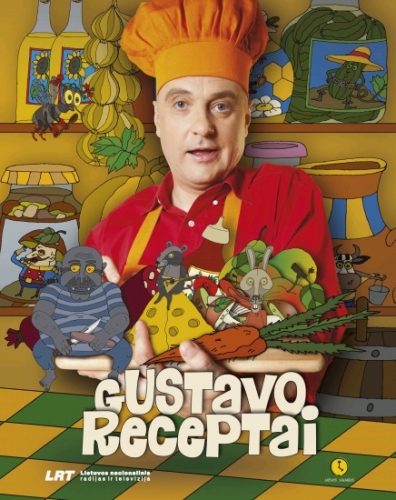 Gustavo receptai / Audrius Rakauskas; Lietuvos nacionalinis radijas ir televizija. - Vilnius: Laisvos valandos, 2010. - 231 p.