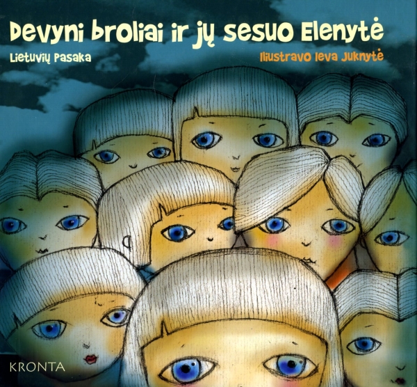 Devyni broliai ir jų sesuo Elenytė: lietuvių pasaka / iliustravo Ieva Juknytė. - Vilnius: Kronta, 2006. - ISBN 9955-595-56-6