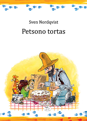 Sven Nordqvist. ''Petsono tortas''. Nieko rimto, 2011.