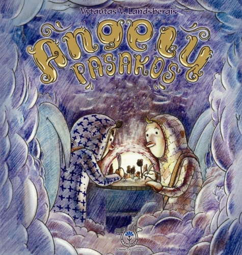 Vytautas V. Landsbergis. Angelų pasakos. – Vilnius: Dominicus Lituanus, 2010.