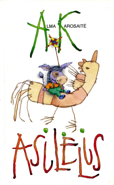 Asilėlis: eilėraščiai mergaitėms ir berniukams / Alma Karosaitė; dailininkė Diana Radavičiūtė; panaudoti Aistautės Valiūtės piešiniai. - Vilnius: Vyturys, 1999. - 69 p. 